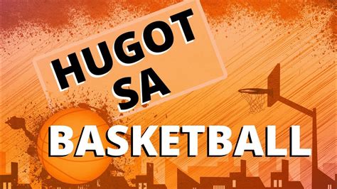 Hugot sa Basketball .